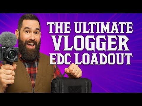 The Ultimate EDC Vlogging Loadout For 2025