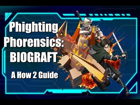 Phighting Phorensics: BIOGRAFT | A How 2 Guide