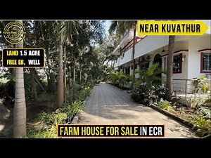 ID 2147 - Farm house Sale in ECR ||On Road || Big Well || Watchmen House || 300+ Trees|| Fenced