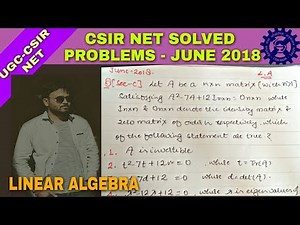 CSIR NET SOLVED PAPER JUNE 2018 || LINEAR ALGEBRA || SEC - C || MATHEMATICS