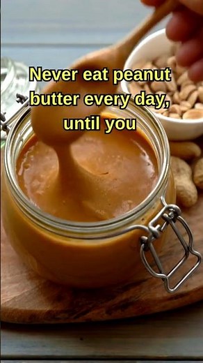 What Happens to Your Body When You Eat Peanut Butter Daily? | Are Peanuts Butter Healthy?