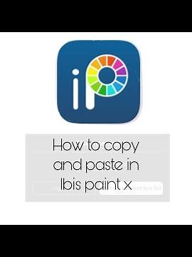 How to Copy and Paste in Ibis Paint X [Tutorial] (READ DESC)