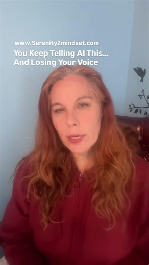 You Keep Telling AI This… And Losing Your Voice. By Serenity2mindset