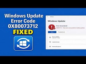 How To Fix Windows Update Error Code 0X80073712