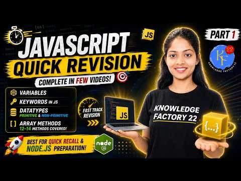 JS Quick Revision Before Starting Node.js 🚀 | Part 1 - Variables, Datatypes & Array Methods #nodejs