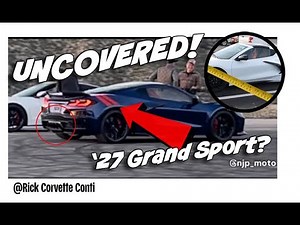 SPIED! THE ACTUAL 2027 CORVETTE GRAND SPORT & 25 vs 26 INTERIOR COMPARE