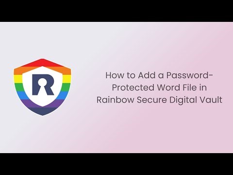 How to Add a Password Protected Word File in Rainbow Secure Digital Vault
