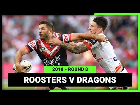 Sydney Roosters v St George Illawarra Dragons Round 8, 2018 | Full Match Replay | NRL