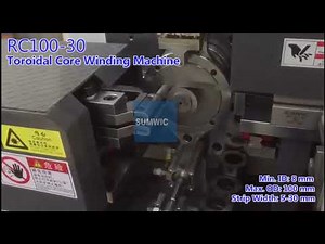 RC100-30 Automatic Toroidal Core Winding Machine