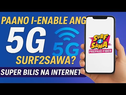 Paano i Enable ang 5G ng Surf2Sawa | Super Bilis na Internet | EASY TUTORIAL
