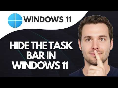 How To Hide The Taskbar In Windows 11 - Step by Step