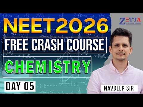 NEET 2026 | FREE Crash Course | Chemistry (Day-5) |Important Topics | Zetta