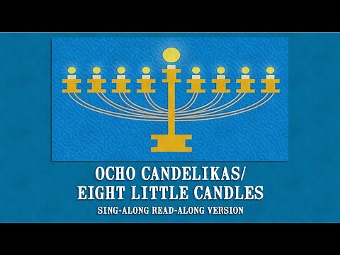 Hanukkah Songs For Kids - Ocho Candelikas Sing-Along Version