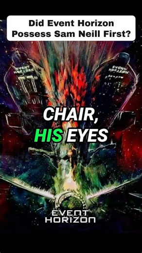 Is Sam Neill Possessed the Whole Time In Event Horizon? #samneill #eventhorizon #horror #horrormovie
