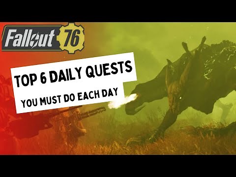 Daily Quests Worth Doing In FALLOUT 76 2023 plus rewards and scrip information.