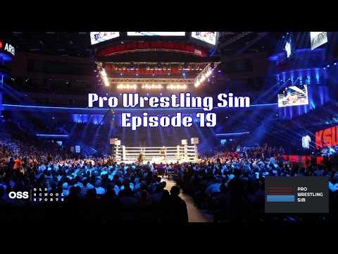 Pro Wrestling Sim - Episode 19
