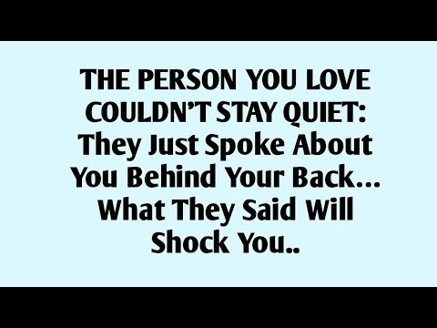 THE PERSON YOU LOVE COULDN’T STAY QUIET: They Just Spoke About You Behind Your Back… What They 