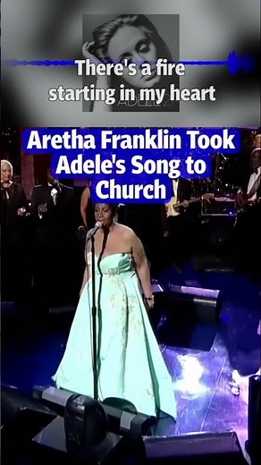Aretha Franklin Took Adele's Song to Church 🙏