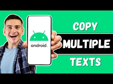 How to Copy and Paste Multiple Text on Android Phone