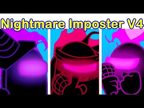 Friday Night Funkin' - Nightmare Impostor V4 Songs / Extras (FNF Mod/Hard) (Gaming Xmr79)