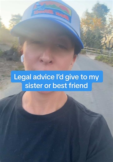 Legal Advice I’d Give My Sister or Best Friend (Real Talk)
