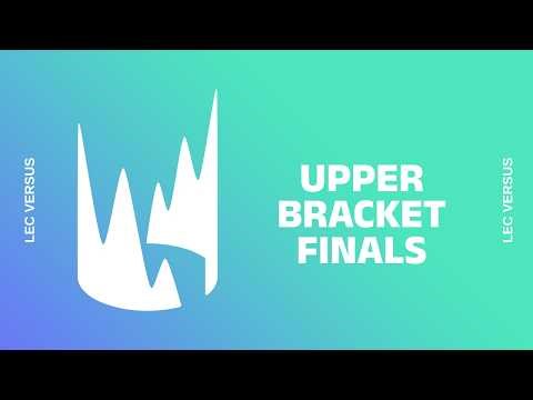 LEC VERSUS - G2 ESPORTS VS MKOI - UPPER BRACKET FINALS