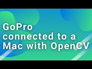 MacにGoProをウェブカメラとして認識させてOpenCVで使う
