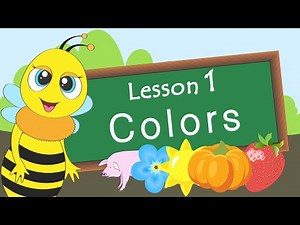 Colors. Lesson 1. Educational video for children (Early childhood development).