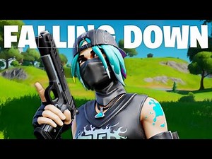 Fortnite Montage - "Falling Down"