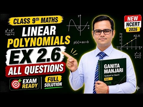 Class 9th Maths, Ex 2.6 All Questions | Ganita Manjari | Chapter 2 Linear Polynomials | New NCERT