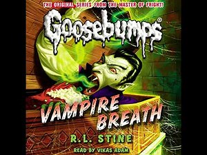 Classic Goosebumps: Vampire Breath Audiobook by R.L. Stine