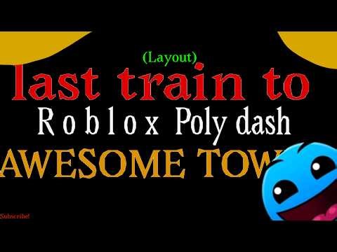 Last train 2 awesome town Layout! — poly dash —