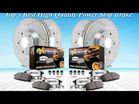 Top 5 Best High Quality Power Stop Brake