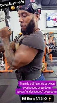 Triceps: Difference Between "Underhand Pressdown & Overhand Pressdown."