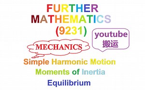 【FM】CIE Further Mechanics视频课（含字幕）（7p）