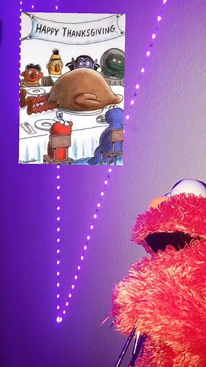 ik Thanksgiving over but i had to post this- #fyp#foryou#foryoupage#elmo