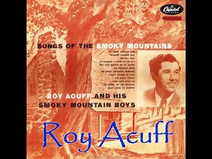 Roy Acuff - Songs Of The Smoky Mountains