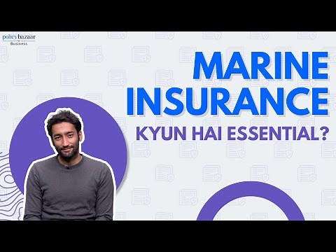 Marine Insurance | Detailed Explanation About Marine Insurance Policy | Transit Insurance
