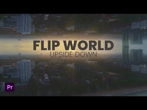 Create the Inception Effect in Premiere Pro (Flip World Upside Down)