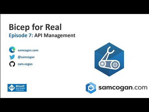 Bicep for Real Episode 7: API Management