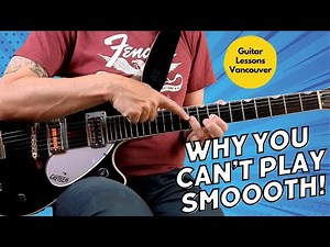 How to Make Your Guitar Playing Smoother!