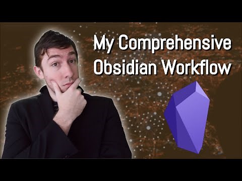 My 2020 Comprehensive Obsidian Workflow For Zettelkasten and Evergreen Notes