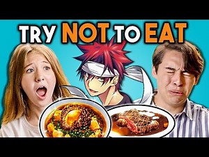 TRY NOT TO EAT CHALLENGE! - Anime Food | Teens & College Kids Vs. Food