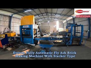 Everon Fully Automatic Fly Ash Brick Making Machine with Stacker Type | Everon Impex | Ph 9843762454