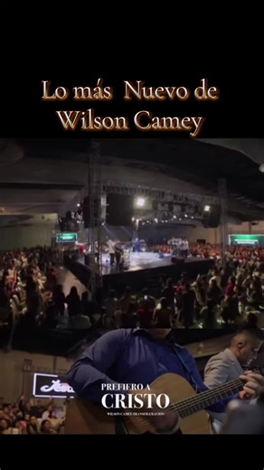 Lo más Nuevo de Wilson Camey en Música Cristiana