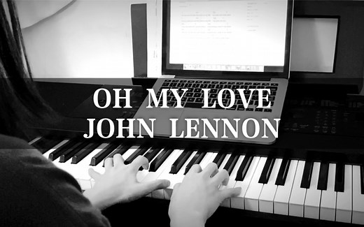「John Lennon」oh my love