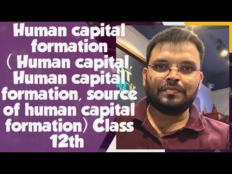 Human capital formation class12th ‪@DrishtiIASEnglish‬