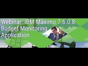 Maximo Budget Monitoring Webinar