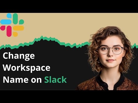 How to Change Workspace Name on Slack