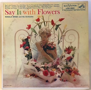 Ronald Binge & His Orchestra - Say It With Flowers